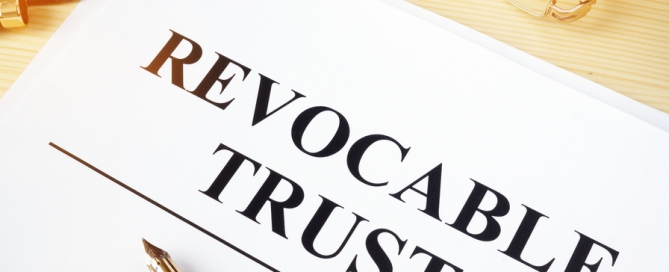 Why Use a Revocable Living Trust